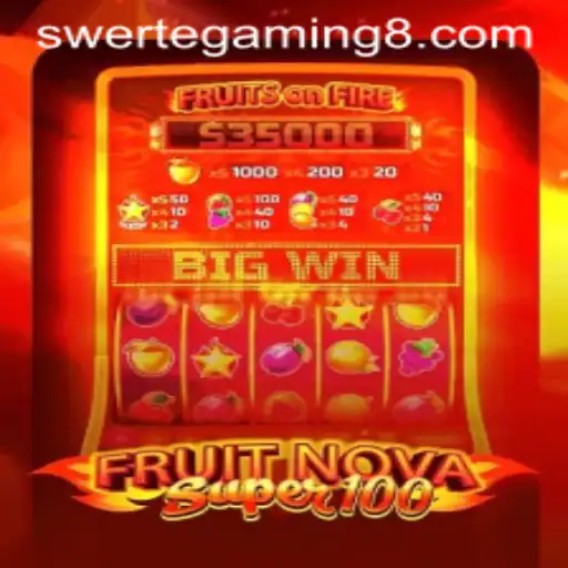 Exploring FruitNovaSuper100 with Swerte Gaming: A Fresh Adventure in the World of Online Slots