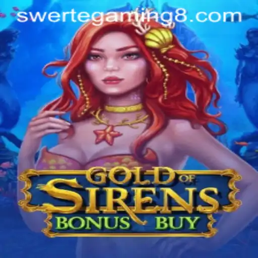 Exploring the Thrills of GoldofSirensBonusBuy by Swerte Gaming