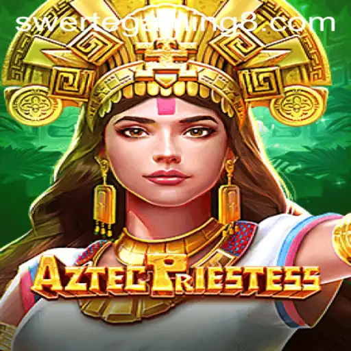 Discovering the Mystical World of AztecPriestess: Swerte Gaming's Latest Adventure