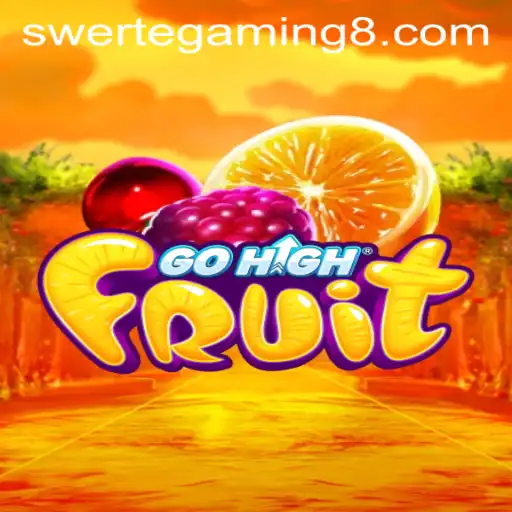 Discover the Thrill of GoHighFruit: A Fresh Take on Gaming by Swerte Gaming