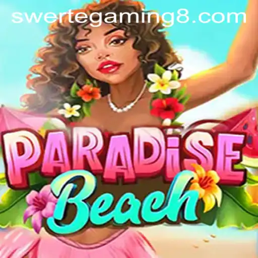 Discover the Exciting World of ParadiseBeach: A Guide to Swerte Gaming's Latest Sensation